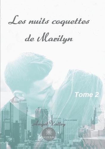 Les nuits coquettes de Marilyn Tome 2