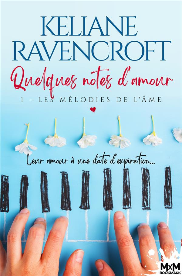 Quelques notes d'amour. Tome 1, Les mélodies de l'âme