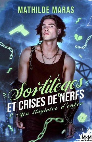 Sortilèges et Crises de Nerfs Tome 2 : Un stagiaire d'enfer