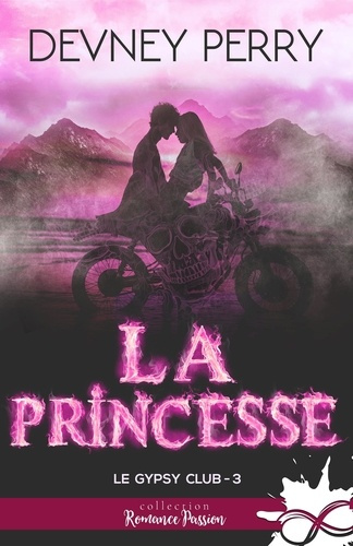 Le Gypsy Club Tome 3 : La princesse