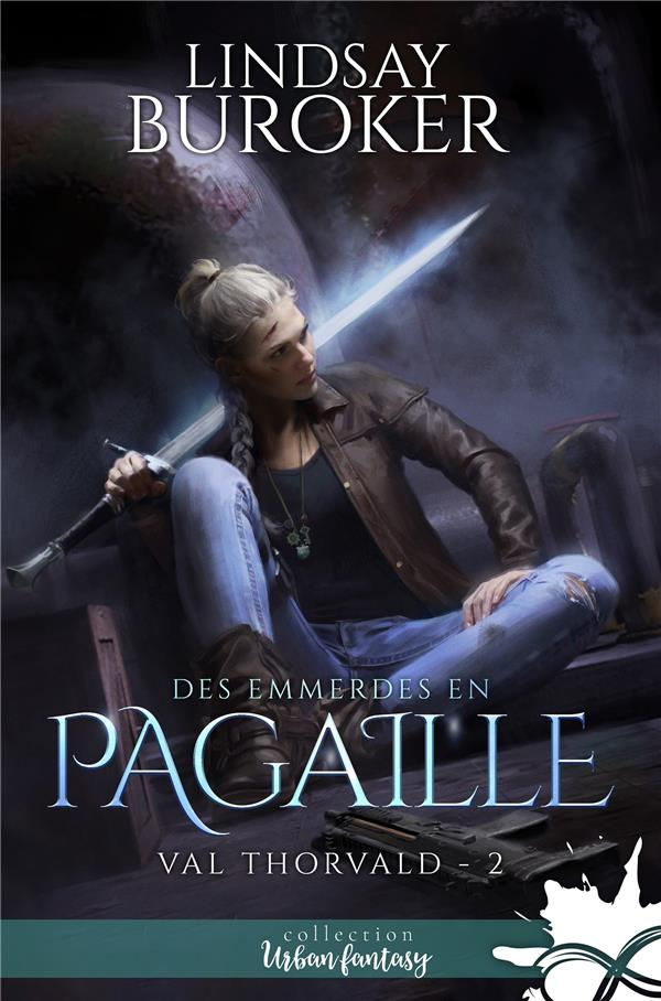 Des emmerdes en pagaille. Val Thorvald, T2