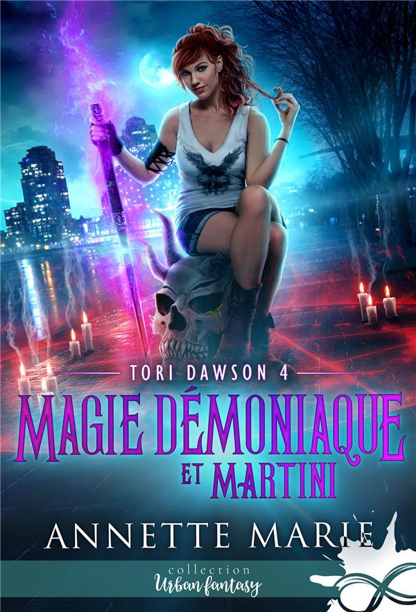 Tori Dawson Tome 4 : Magie démoniaque et Martini