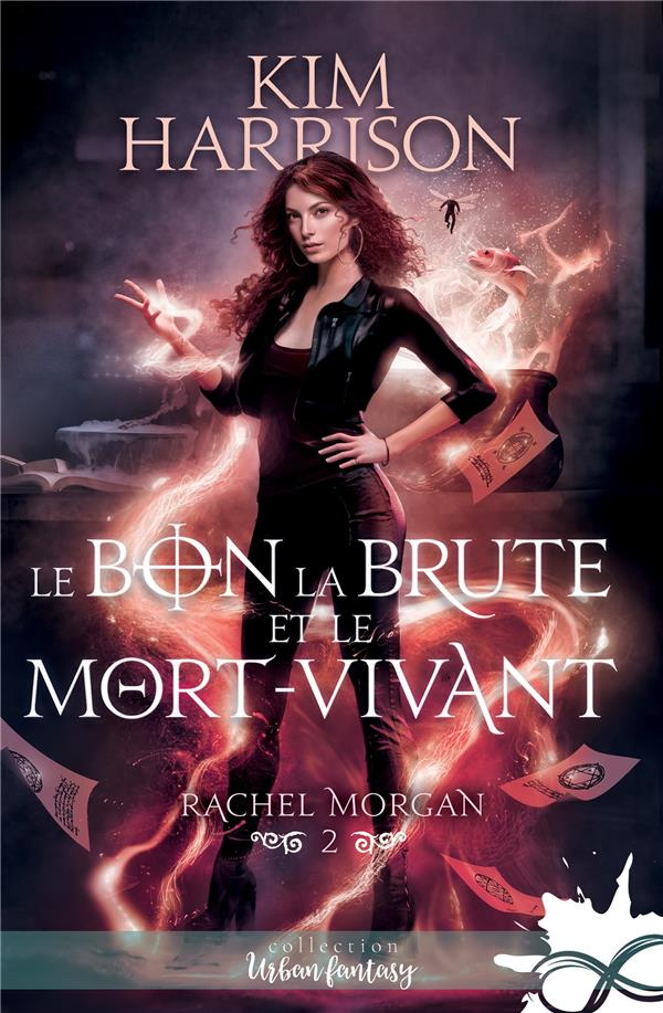 Rachel Morgan Tome 2 : Le bon, la brute et le mort-vivant