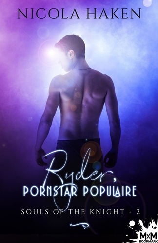 Ryder, pornstar populaire. Souls of the Knight, T2