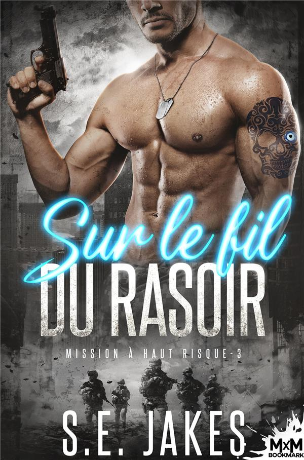 Mission à haut risque Tome 3 : Sur le fil du rasoir