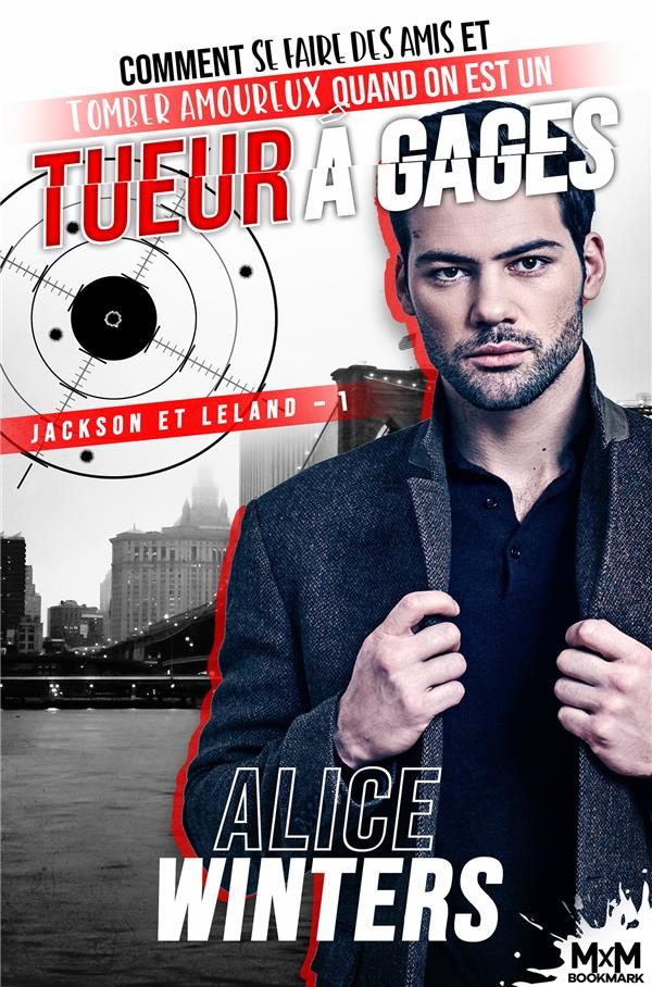 Jackson et Leland Tome 1 : Comment se faire des amis et tomber amoureux quand on est un tueur à gage