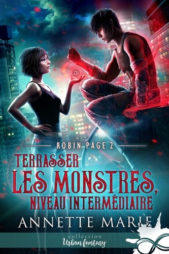 Robin Page Tome 2 : Terrasser les monstres, niveau intermédiaire