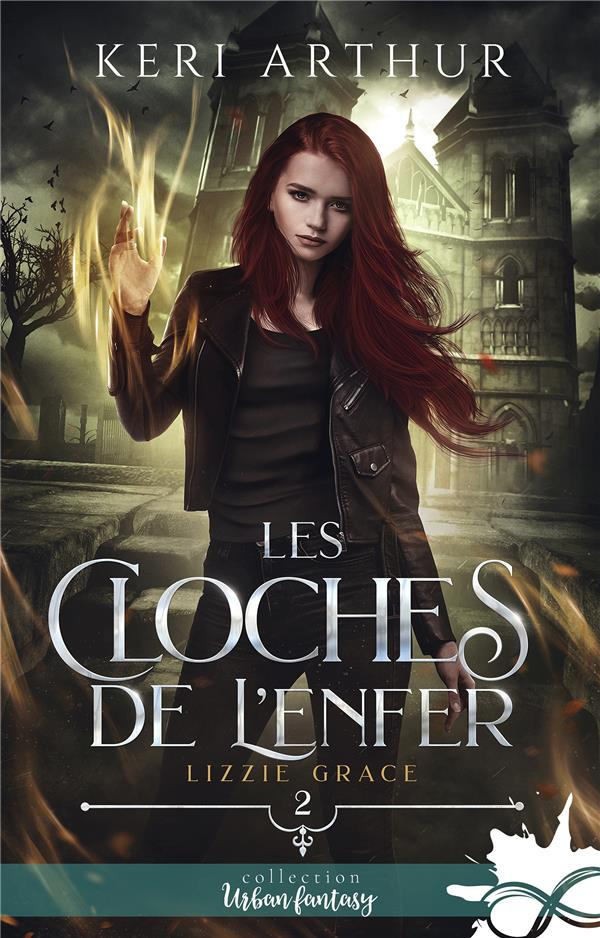 Lizzie Grace Tome 2 : Les cloches de l'enfer
