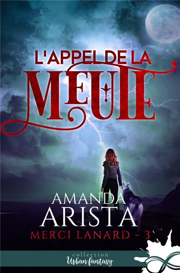 L'appel de la meute. Merci Lanard, T3