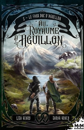 Au royaume d'Aguillon Tome 2 : Le faux duc d'Aguillon