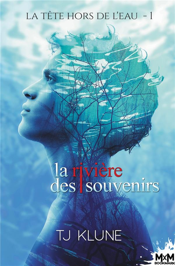 La tête hors de l'eau Tome 1 : La rivière des souvenirs