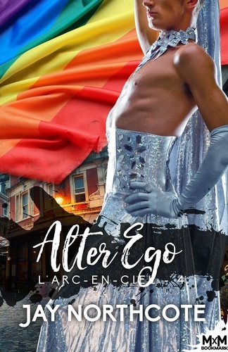 L'Arc-en-ciel Tome 4 : Alter Ego