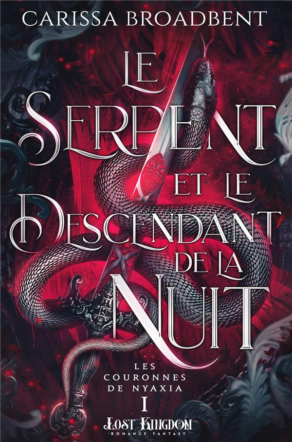 Les Couronnes de Nyaxia Tome 1 : Le serpent et le descendant de la Nuit