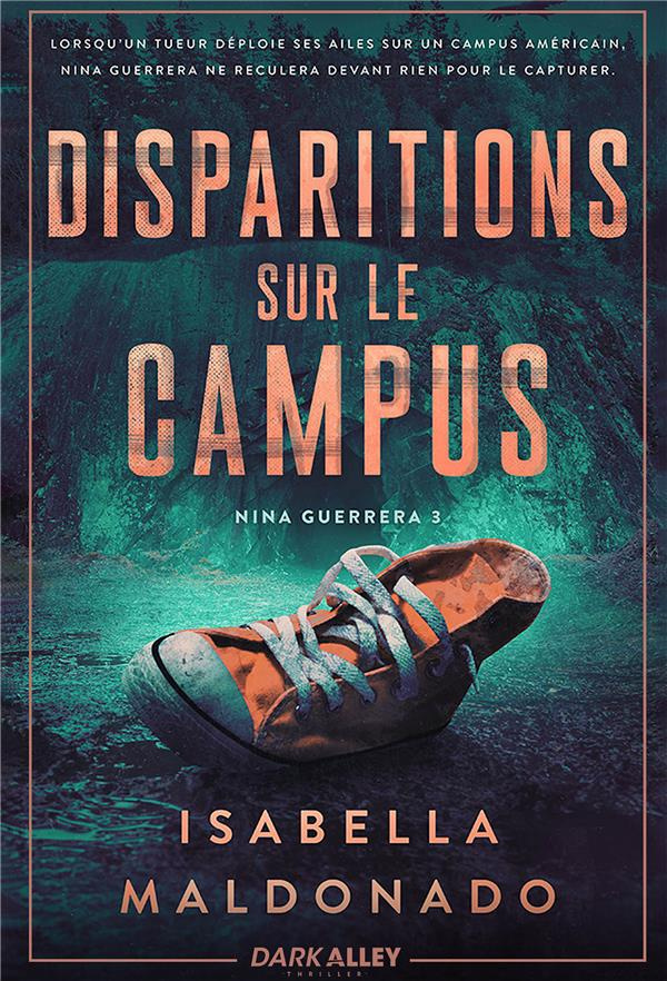 Nina Guerrera Tome 3 : Disparitions sur le campus
