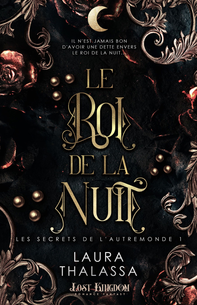 Les secrets de l'AutreMonde Tome 1 : Le roi de la nuit