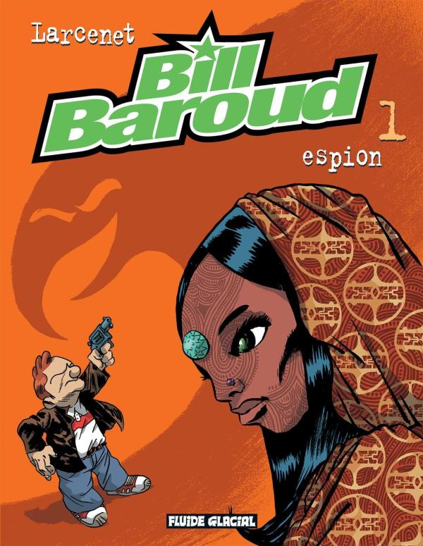 Bill Baroud Tome 1 : Espion