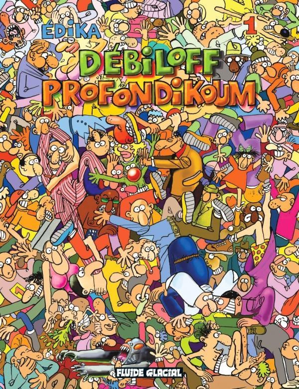 Edika Tome 1 : Débiloff Profondikoum