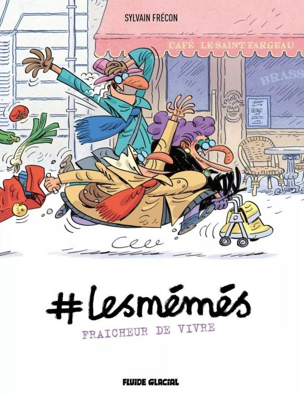 #LesMémés Tome 3 : Fraîcheur de vivre