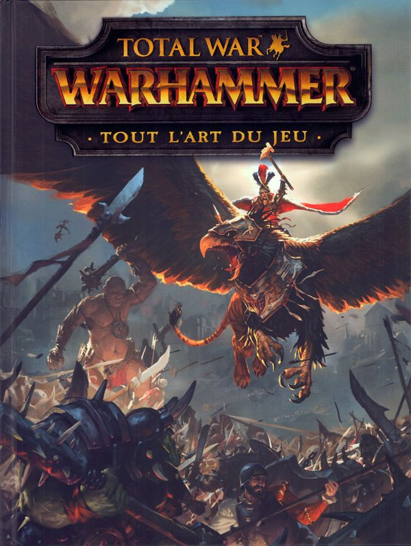 Total War Warhammer. Tout l'art du jeu