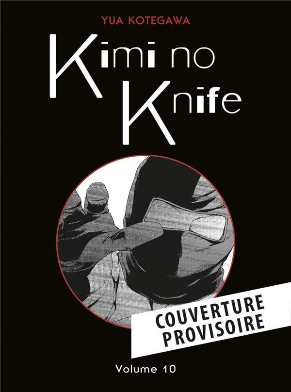 Kimi no knife Tome 10
