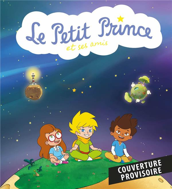 Le Petit Prince et ses amis : Les robots voyageurs