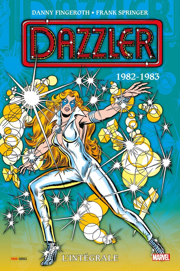 Dazzler Tome 2 : L'intégrale 1982-1983