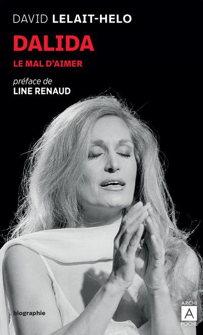 Dalida. Le mal d'aimer