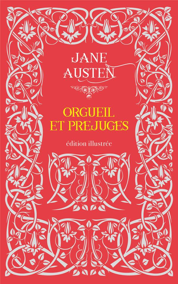 Orgueil et Préjugés. Edition illustré