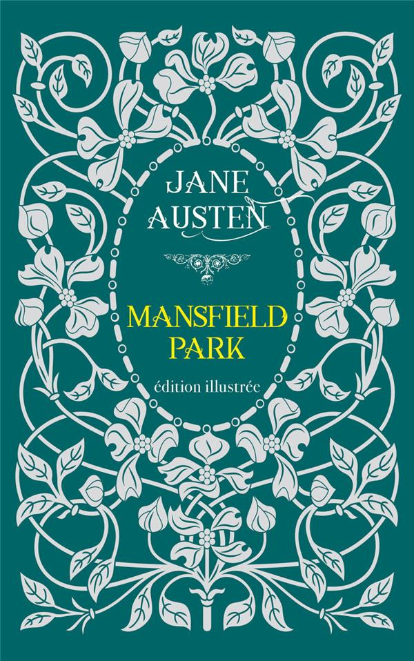 Mansfield Park. Edition illustrée