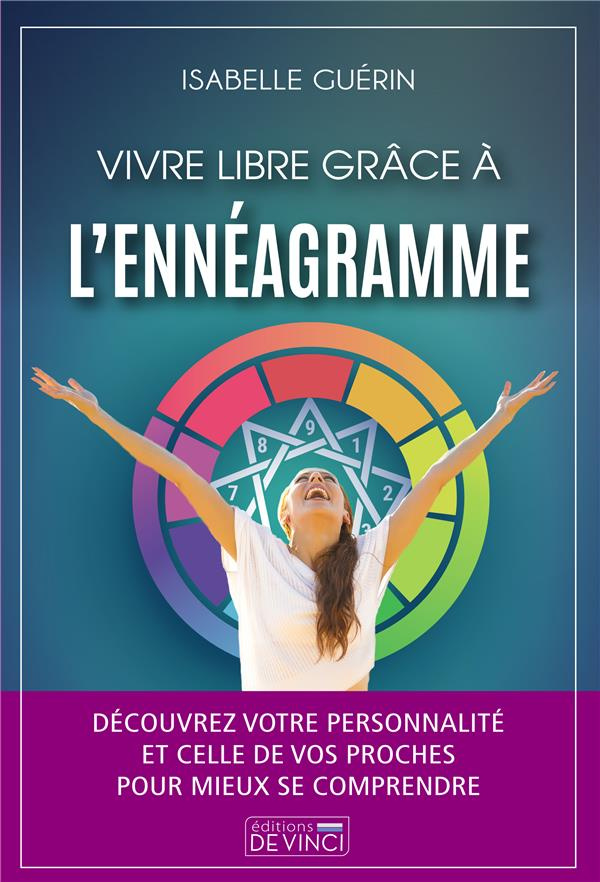 Vivre libre grâce à l'ennéagramme