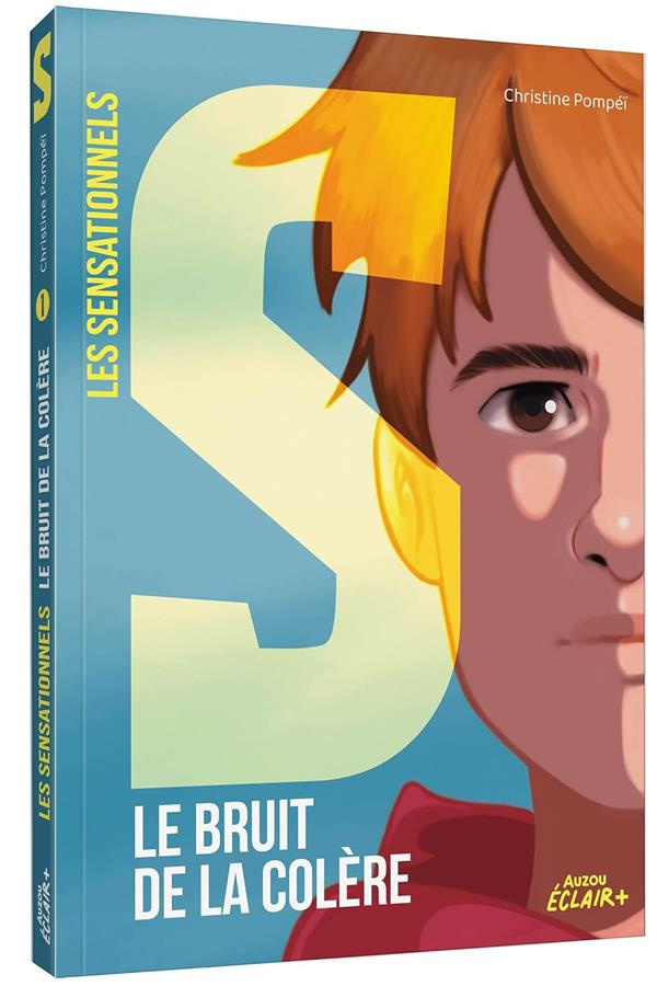 Les Sensationnels Tome 1 : Le bruit de la colère