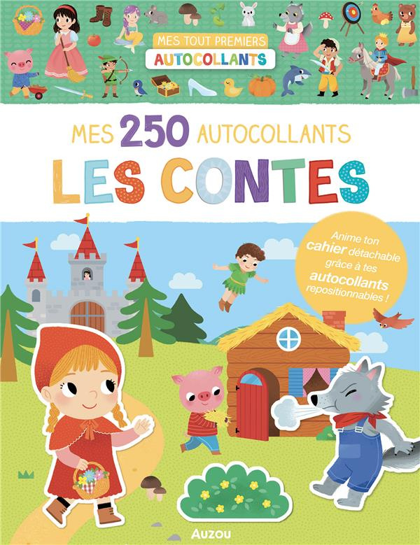 Mes 250 autocollants - Les contes. Anime ton cahier détéchable grâce à tes autocollants repositionna