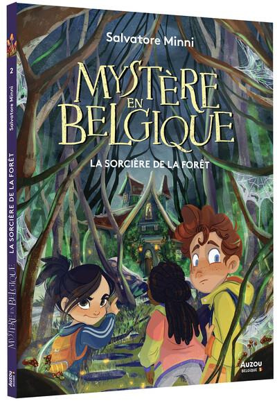 Mystère en Belgique Tome 2 : La sorcière de la forêt