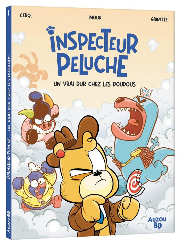 Inspecteur peluche. Un vrai dur chez les doudous Tome 1