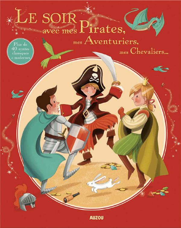 Le soir avec mes pirates, mes aventuriers, mes chevaliers...