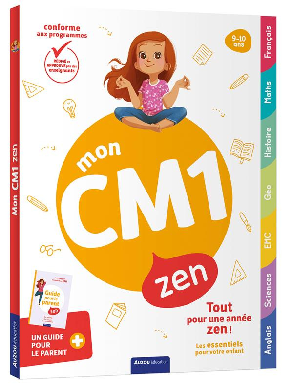 Mon CM1 zen. Avec un guide pour le parent