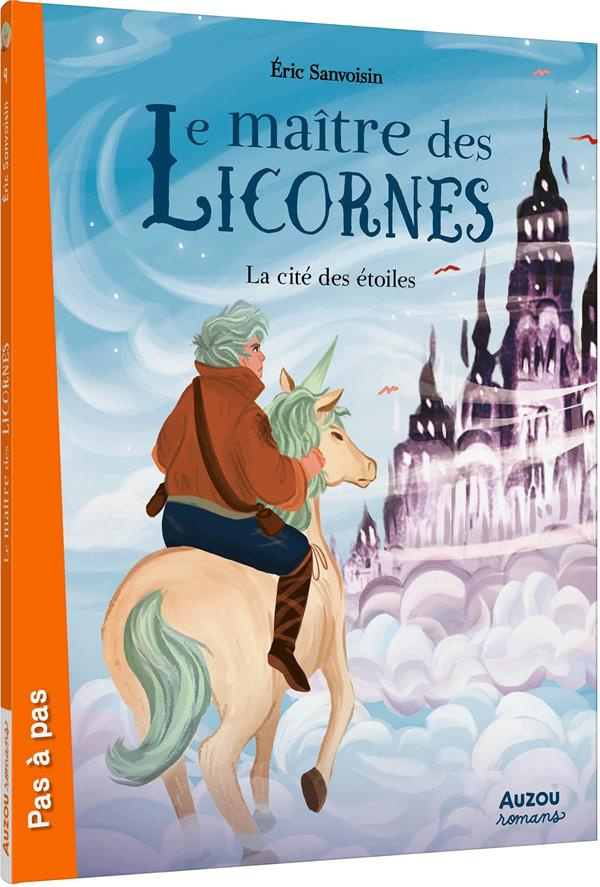 Le maître des licornes Tome 9 : La cité des étoiles