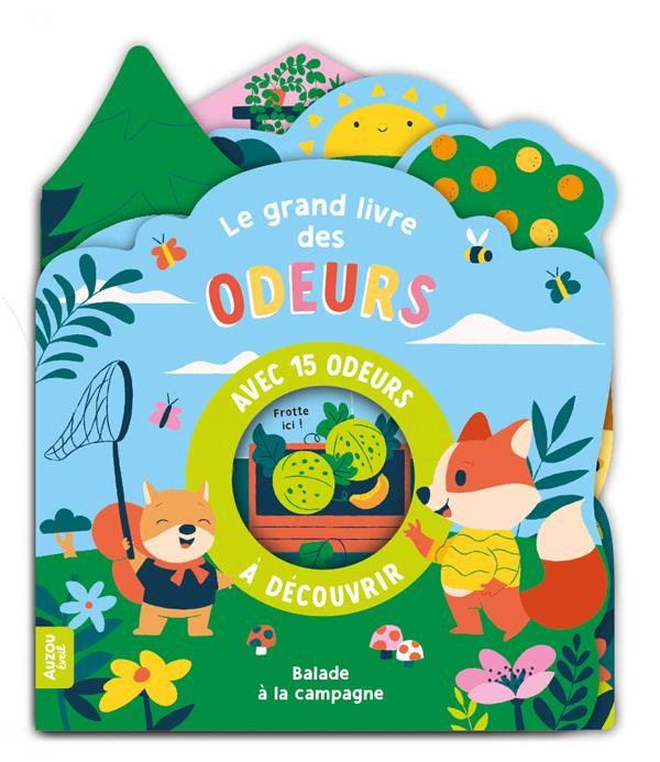 Le grand livre des odeurs. Balade à la campagne