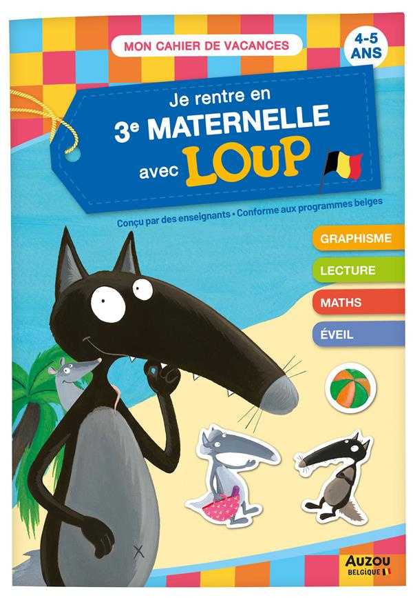 Je rentre en 3e maternelle avec Loup