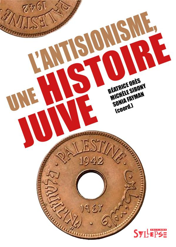 Antisionisme, une histoire juive