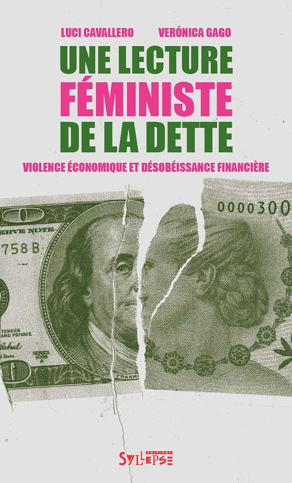 Une lecture féministe de la dette. Violence économique et désobéissance financière