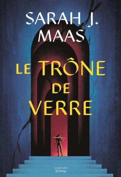 The Throne of Glass Tome 1 : Le Trône de verre