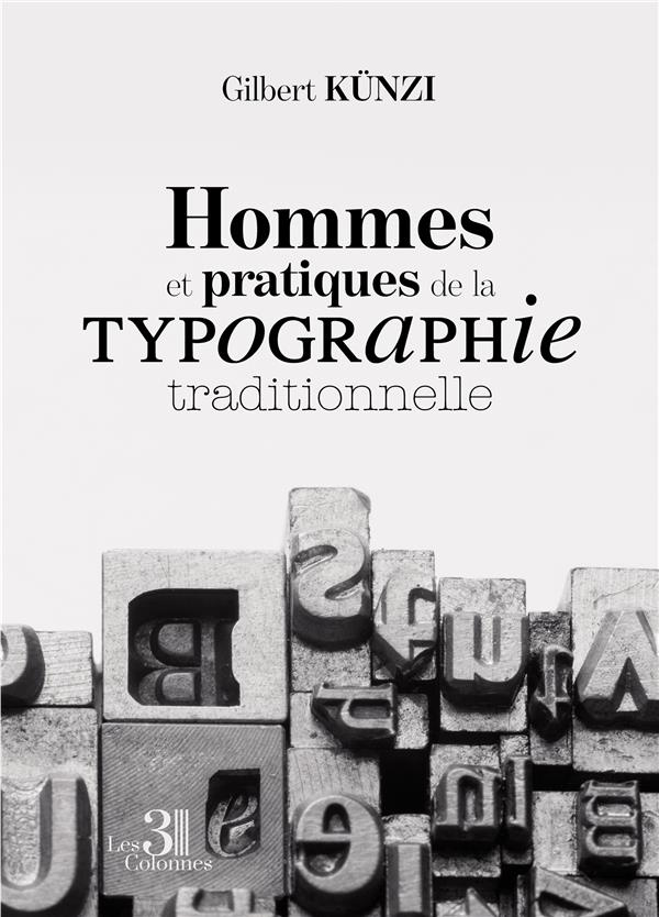 Hommes et pratiques de la typographie traditionnelle