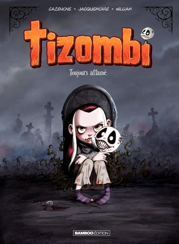 Tizombi Tome 1 : Toujours affamé