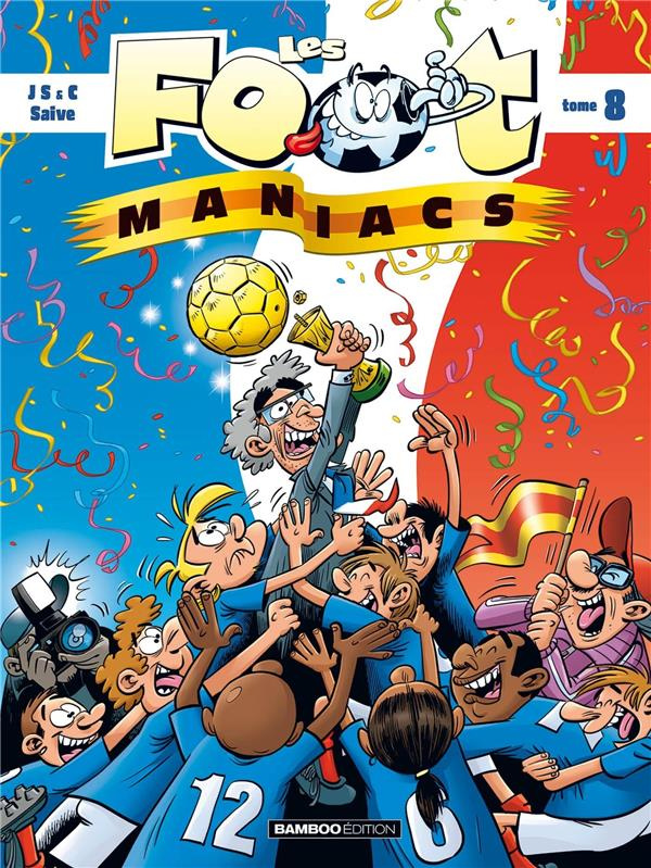 Les Footmaniacs Tome 8