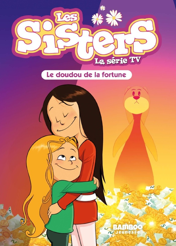 Les sisters - La série TV Tome 83 : Le doudou de la fortune