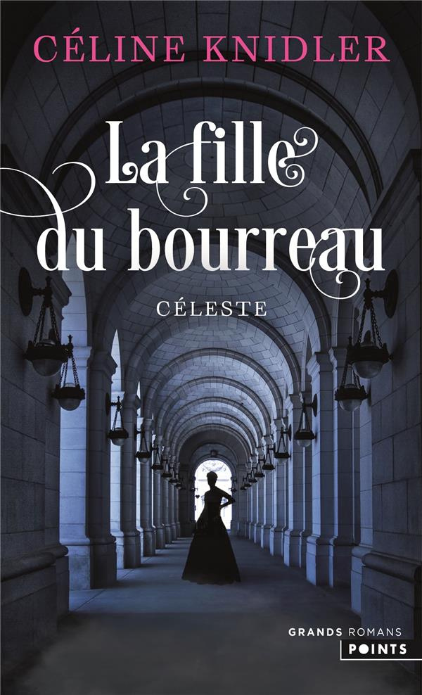La Fille du bourreau/01/Céleste