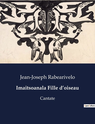 Imaitsoanala Fille d'oiseau. Cantate