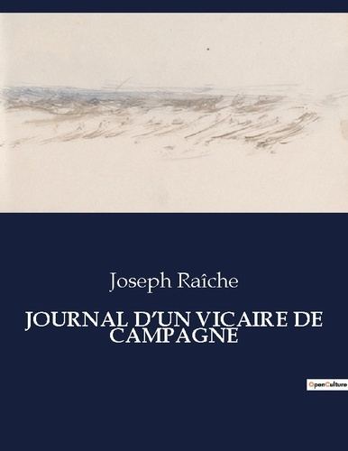 Journal d'un vicaire de campagne. .