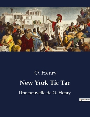 New York Tic Tac. Les destins croisés d'une ville en perpétuel mouvement